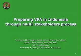 Preparing VPA in Indonesia through multi-stakeholders process