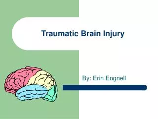 Traumatic Brain Injury