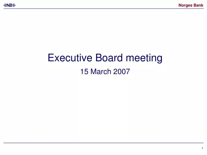executive board meeting 15 march 2007