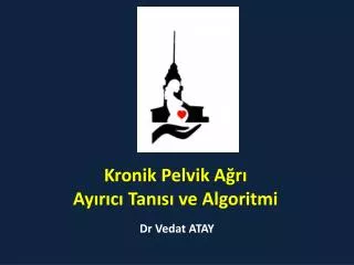 kronik pelvik a r ay r c tan s ve algoritmi