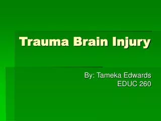 Trauma Brain Injury