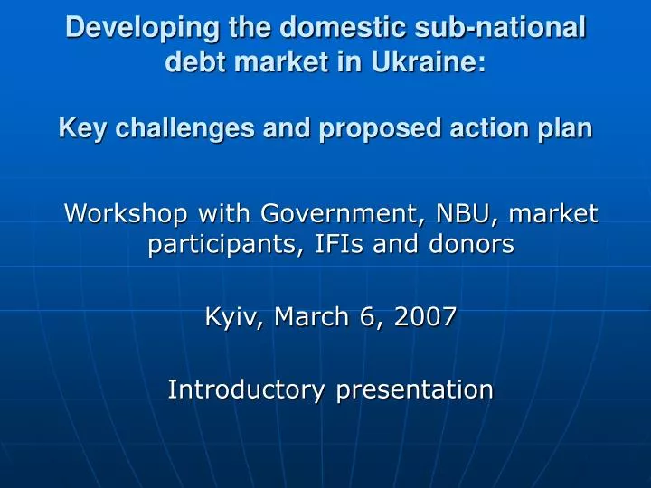 developing the domestic sub national debt market in ukraine key challenges and proposed action plan