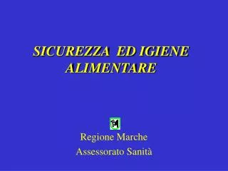 sicurezza ed igiene alimentare