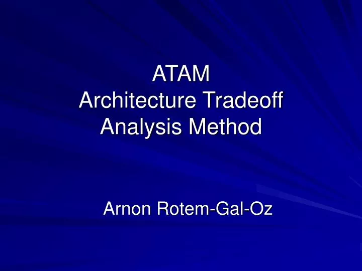 atam architecture tradeoff analysis method