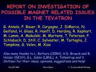 REPORT ON INVESTIGATION OF POSSIBLE MAGNET RELATED ISSUES IN THE TEVATRON