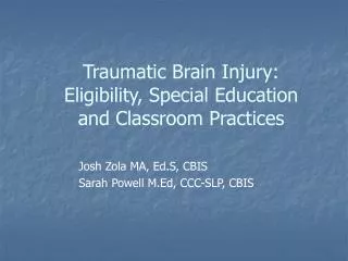 Traumatic Brain Injury: Eligibility, Special Education and Classroom Practices