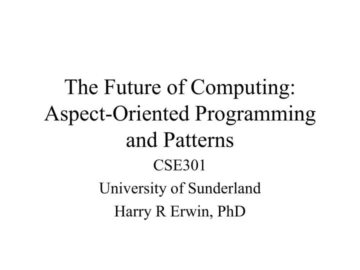 the future of computing aspect oriented programming and patterns