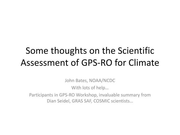 some thoughts on the scientific assessment of gps ro for climate