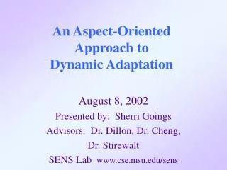 An Aspect-Oriented Approach to Dynamic Adaptation
