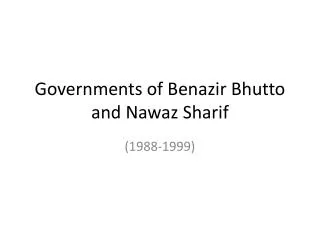 Governments of Benazir Bhutto and Nawaz Sharif