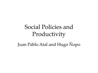 Social Policies and Productivity