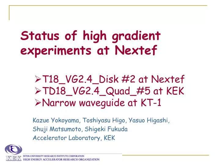 status of high gradient experiments at nextef