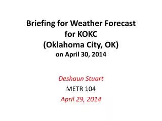 Briefing for Weather Forecast for KOKC (Oklahoma City, OK) on April 30, 2014