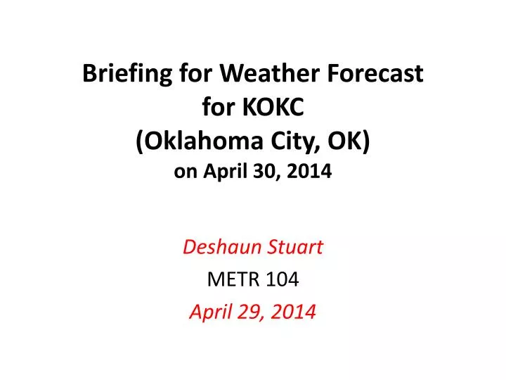 briefing for weather forecast for kokc oklahoma city ok on april 30 2014