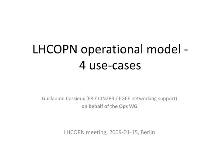 lhcopn operational model 4 use cases