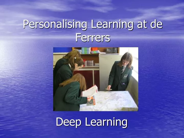 personalising learning at de ferrers