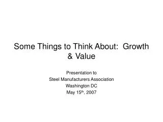 Some Things to Think About: Growth &amp; Value
