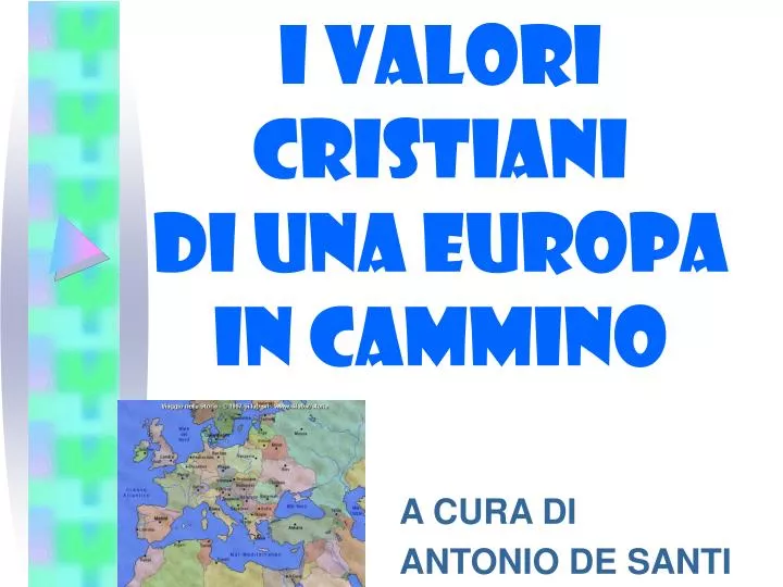 i valori cristiani di una europa in cammino