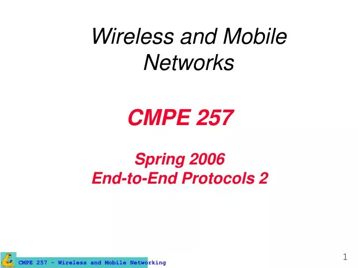cmpe 257 spring 2006 end to end protocols 2