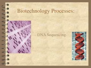 Biotechnology Processes: