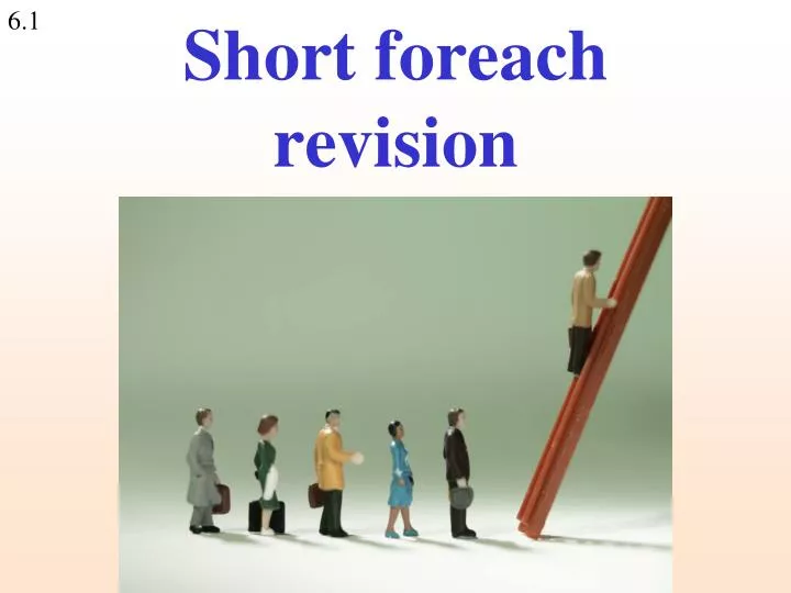 short foreach revision