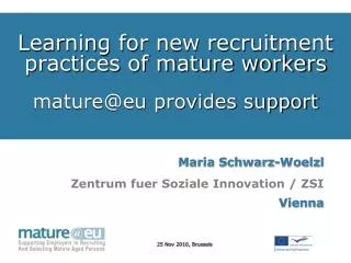Learning for new recruitment practices of mature workers mature@eu provides support
