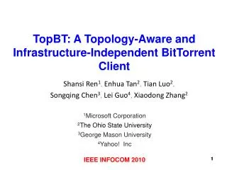 TopBT: A Topology-Aware and Infrastructure-Independent BitTorrent Client