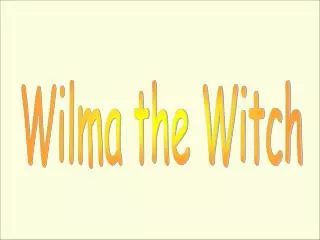 Wilma the Witch