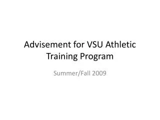 Advisement for VSU Athletic Training Program