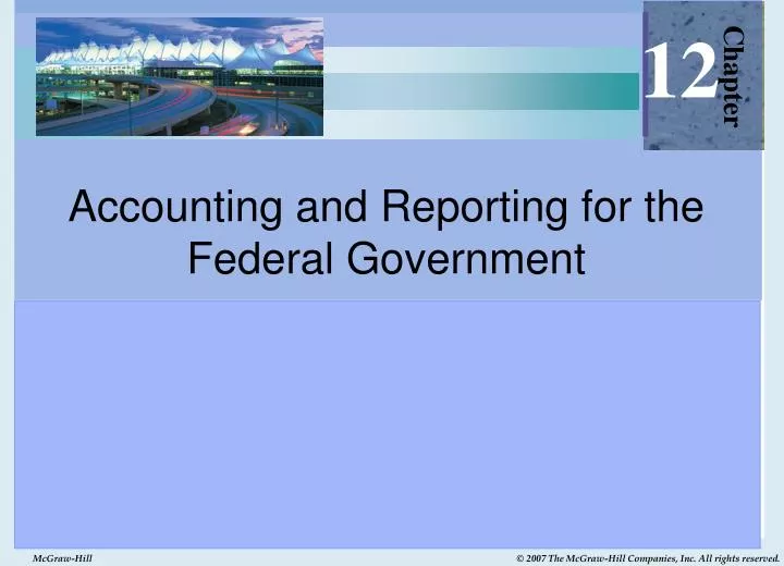 accounting and reporting for the federal government