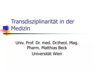transdisziplinarit t in der medizin