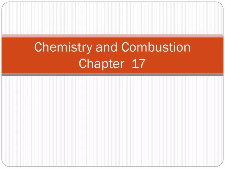 chemistry and combustion chapter 17