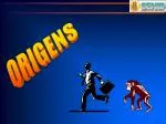 ORIGENS - slide 1