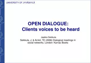 OPEN DIALOGUE: Clients voices to be heard