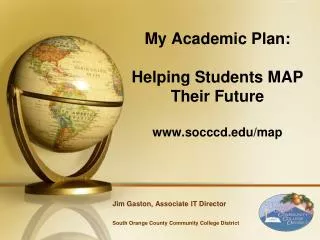 My Academic Plan: Helping Students MAP Their Future socccd/map