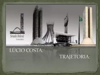 l cio costa trajetoria