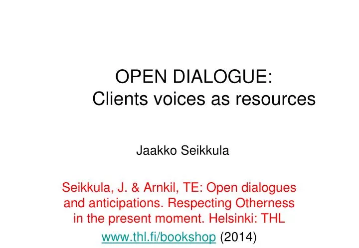 open dialogue clients voices as resources