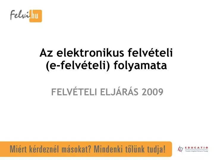 az elektronikus felv teli e felv teli folyamata