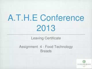 A.T.H.E Conference 2013