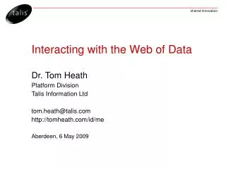 Interacting with the Web of Data