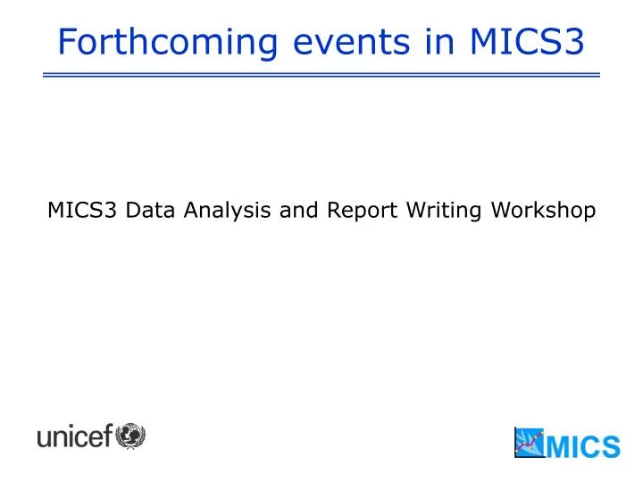 forthcoming events in mics3