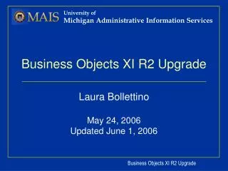 Business Objects XI R2 Upgrade