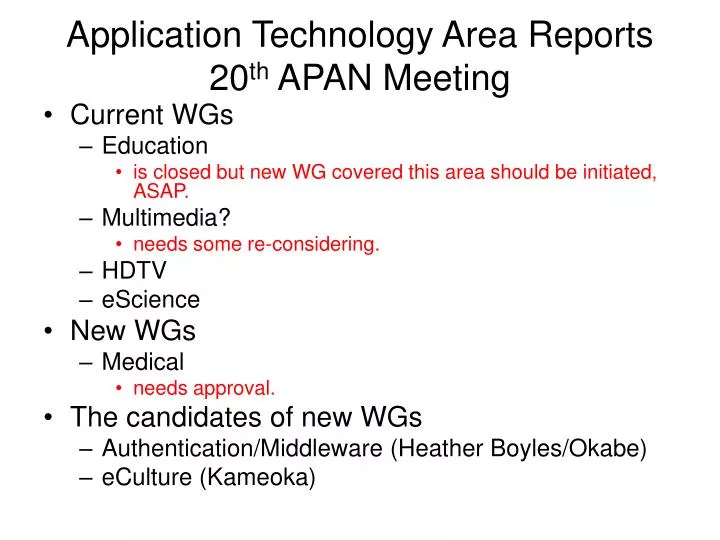 application technology area reports 20 th apan meeting