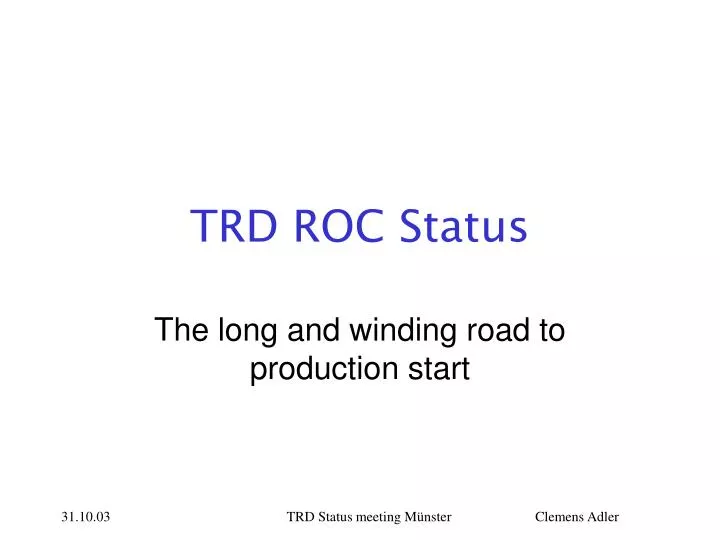 trd roc status