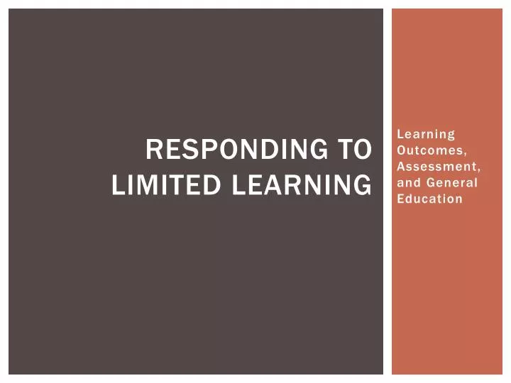 responding to limited learning