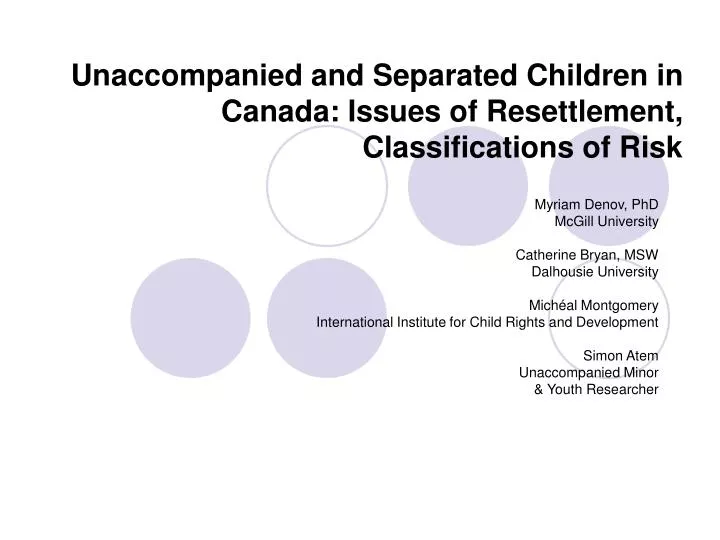 unaccompanied and separated children in canada issues of resettlement classifications of risk