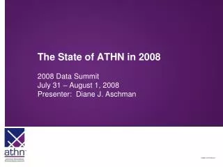 The State of ATHN in 2008