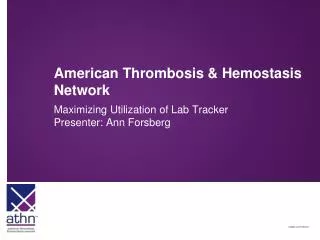 American Thrombosis &amp; Hemostasis Network