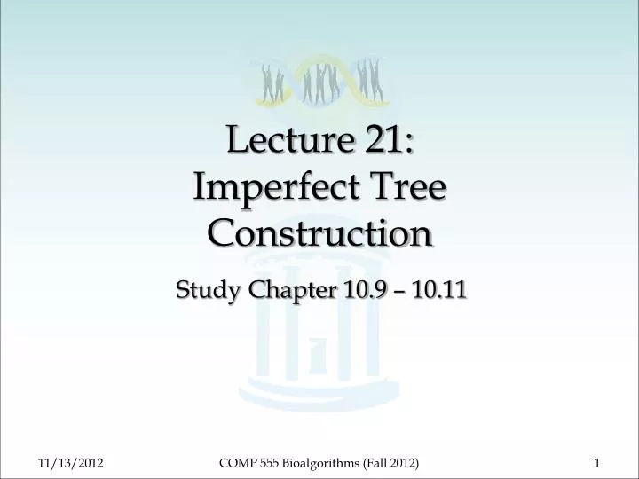 lecture 21 imperfect tree construction