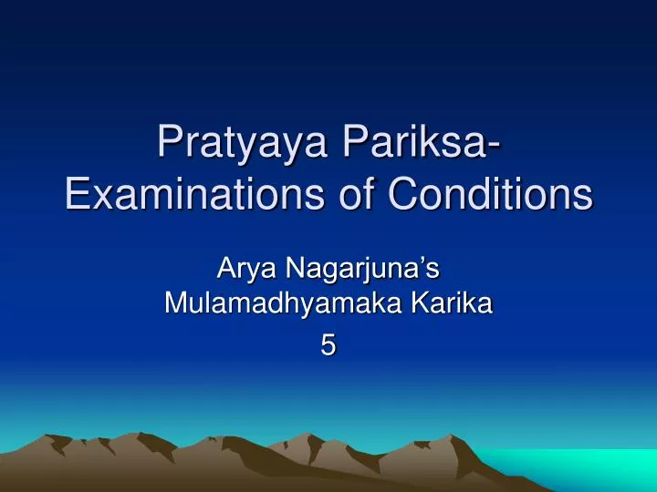pratyaya pariksa examinations of conditions
